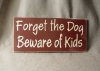 forget_the_dog_beware_of_kids2.JPG